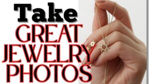 How to Take Great Jewelry Photos