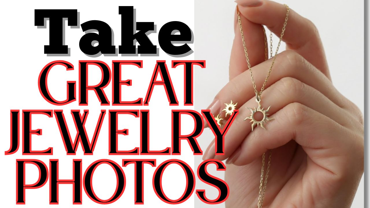 How to Take Great Jewelry Photos